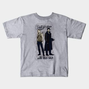 I will go down with this ship - CaptainSwan Kids T-Shirt